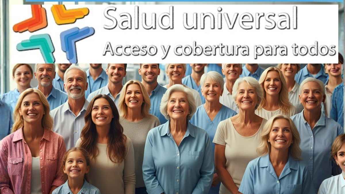 Iniciativa de Cobertura Universal de Salud Acceso Equitativo y Bienestar